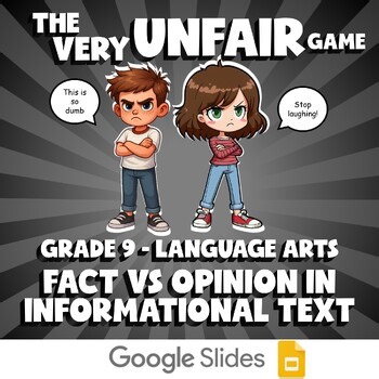 Fact vs Opinion in Informational Text VERY UNFAIR GAME - Grade 9 ELA Review