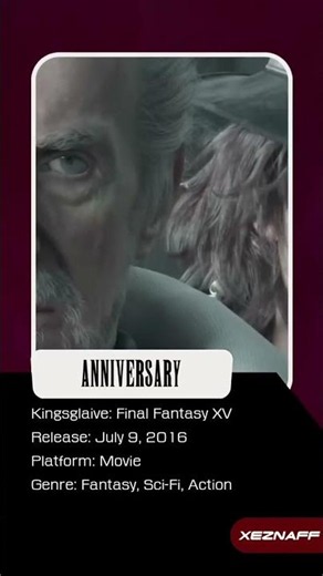Happy Anniversary: Kingsglaive: Final Fantasy XV (2016)