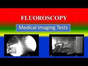 FLUOROSCOPY - Medical Imaging Tests - What is ? , Uses , Need , Preparation , Results