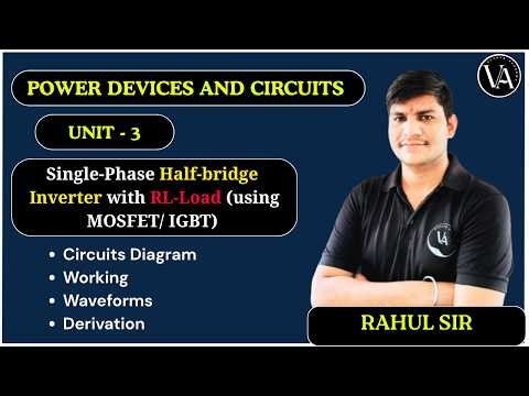 Single Phase Half Bridge Inverter with RL Load | Unit 3 Power Devices & Circuits ⚡ (MOSFET/IGBT)