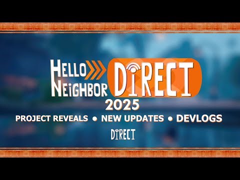 Hello Neighbor: Direct 2025 | Fan Projects Showcase