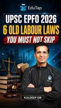 6 Important Old Labour Laws for UPSC EPFO APFC 2026