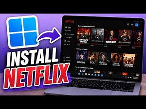 How to Install Netflix on PC & Laptop