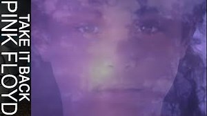 TAKE IT BACK Lyrics - PINK FLOYD | eLyrics.net