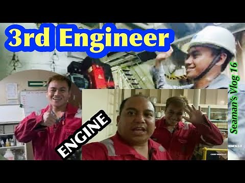 THE 3RD ENGINEER (THE DUTIES & RESPONSIBILITIES OF THIRD ENGINEER) Seaman”s Documentary.
