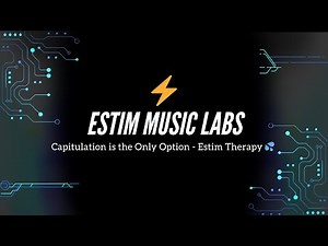 Capitulation is the Only Option - Estim Therapy