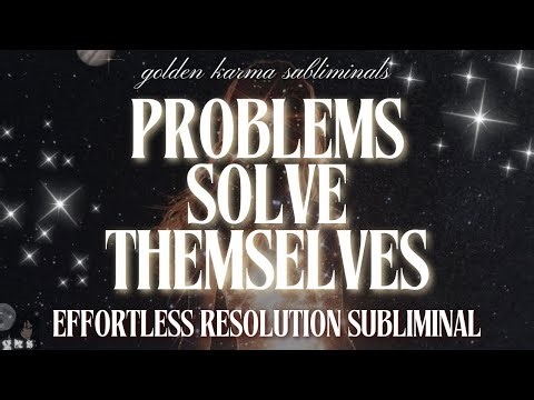 problems solve themselves ⋆˙⟡ lucky girl syndrome + immediate solutions
