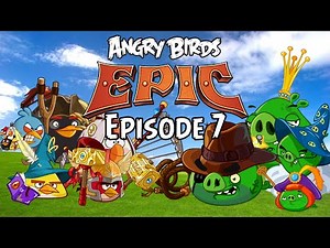 Angry Birds Epic Plush Adventures Episode 7: Pigiana Jones and The Epic Battle