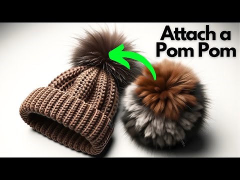 How to Attach a POM POM to a Hat