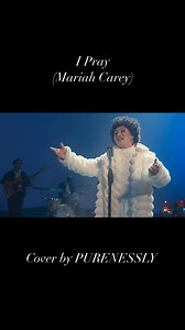 16K views · 518 reactions | I Pray - Mariah Carey cover by Purenessly #gospelmusic #purenessly #iprayMariahCarey #ipray | Purenessly | Facebook