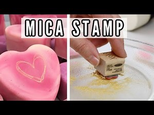 How to Mica Stamp Cold Process Soap