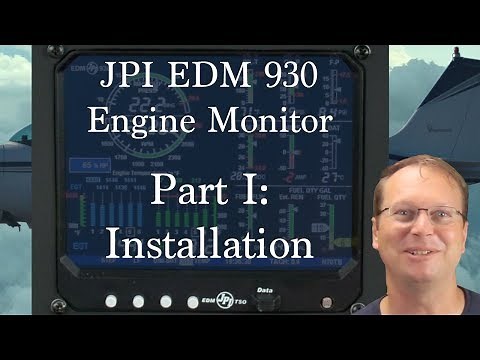Engine Monitor Upgrade - Part I: JPI EDM 930 Installation
