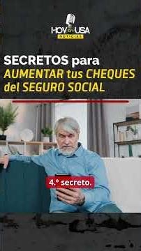 Secrets to Increase Your Social Security Checks