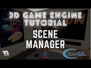 3D Game Engine - Scene Manager #20 LWJGL / OpenGL