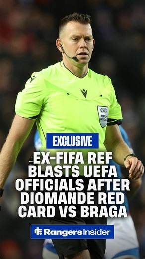 🤬 "𝐂𝐀𝐑𝐄𝐋𝐄𝐒𝐒, a change needs to be made." - Ex-FIFA ref calls for UEFA to take action after Mohamed Diomande red card controversy vs Braga. | Rangers Insider