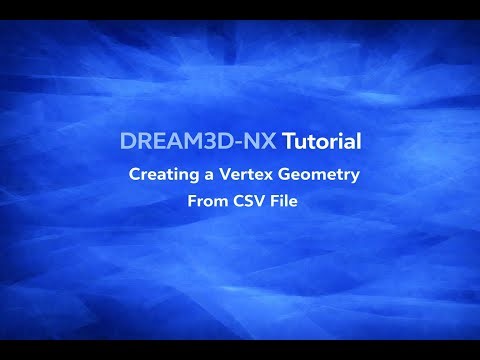Creating a Vertex Geometry From CSV File | DREAM3D-NX Tutorial