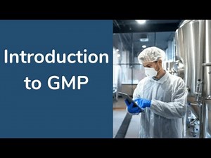 Introduction To Good Manufacturing Practice (GMP) - Online Course
