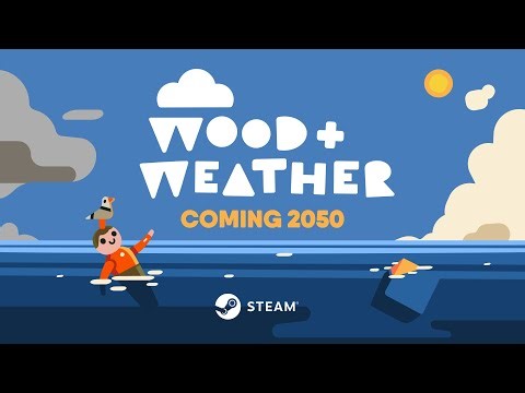 Wood & Weather - Coming 2050 (or sooner than you think)