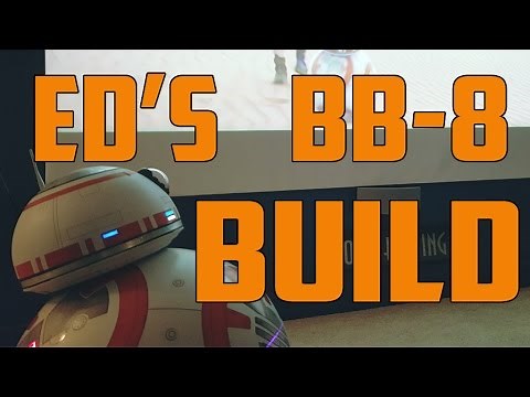 Eds BB-8 - An In Depth Look at Building