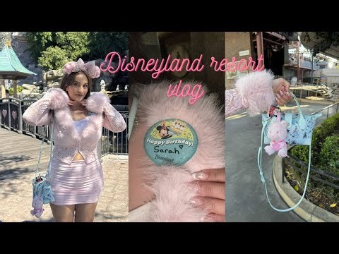 Disneyland Resort birthday vlog 2026 🐭💗🎀🥹✨