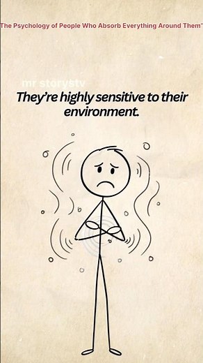 “The Psychology of People Who Absorb Everything Around Them”