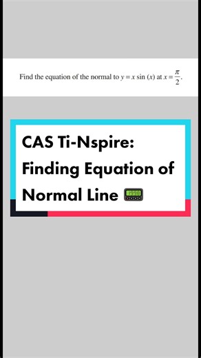 How to quickly find the equation of a normal Line at a point using CAS Ti-Nspire. #mathsmethods #vcestudent #year12 #derivative #tangentline #melbourne #vce #vcestudent #aussieteens