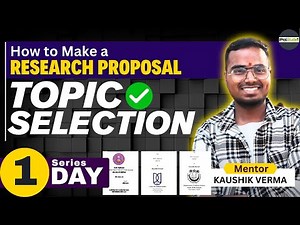 Topic Selection | How to Make a Research Proposal? | PhD Admission 2025-26 | DU, JNU, JMI, BHU etc