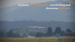 Thrilling Airplane Stunt Techniques