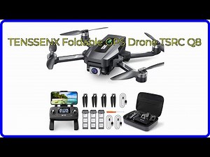 REVIEW (2026): TENSSENX Foldable GPS Drone TSRC Q8. First Look.