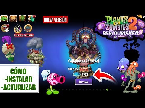 ✅️ CÓMO INSTALAR / ACTUALIZAR Plantas vs Zombies 2 REFLOURISHED a la última versión 2025 en Android