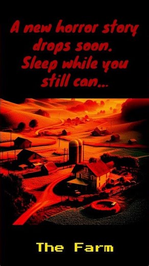 The Farm ┃ Something Escaped That Night... (coming soon)