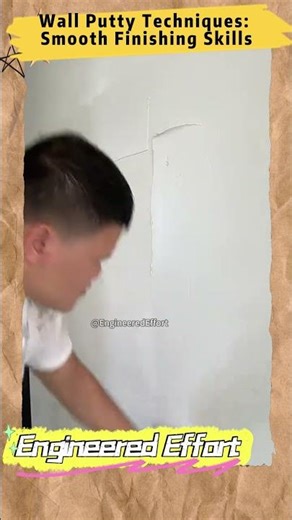 Wall Putty Techniques Smooth Finishing Skills #EngineeredEffort