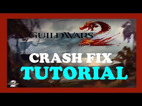 Guild Wars 2 – How to Fix Crashing, Lagging, Freezing – Complete Tutorial 2022