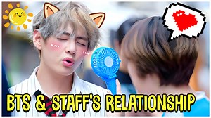 BTS And Their Staff's Heartwarming Relationship | MUSIC VIDEO