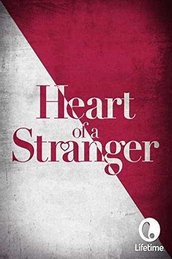 Heart of a Stranger - Movie