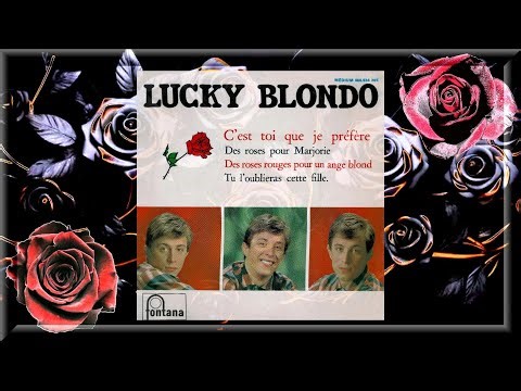 Lucky BLONDO - 02 "Des roses rouges pour un Ange blond" (Red Roses For A Blue Lady) 1965 Stéréo