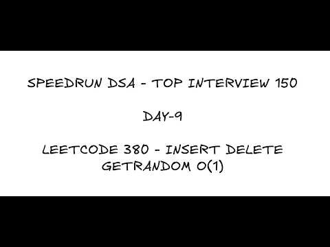 SpeedRun Top Interview 150 - Leetcode #380 - Insert Delete GetRandom O(1)