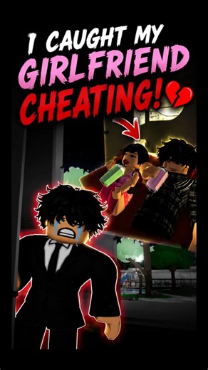 💔 I Caught My Girlfriend Cheating! 😭 roblox
