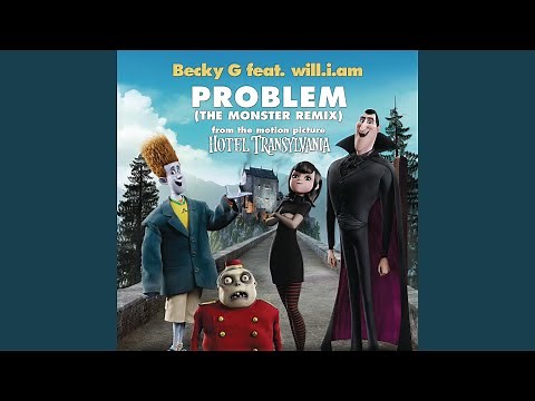 Problem (The Monster Remix)