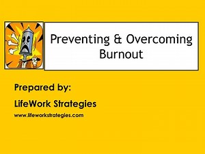 Preventing &amp; Overcoming Burnout - SlideServe