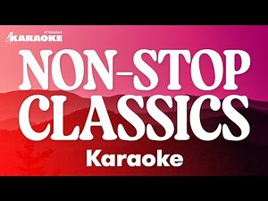 NON-STOP CLASSIC KARAOKE HITS (1 HOUR) FEAT. QUEEN, BILLY JOEL, FRANK SINATRA & MORE
