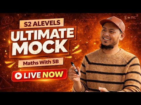 ALEVELS Mathematics | S2 | Live Ultimate Mock | Maths With SB