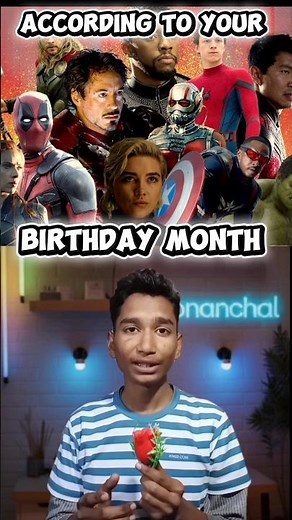 Marvel character according to your birthday month 🔥