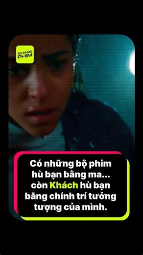 KHÁCH: PHIM MA QUÁ GIANG KHIẾN BẠN SỢ CẢ CHIẾC GHẾ SAU XE