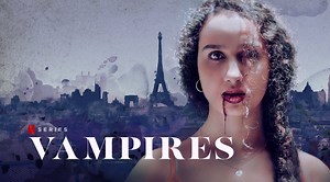 Vampires Season 2: Netflix Release Date, Cast, Plot, Trailer, And Other Updates You Must Know!!