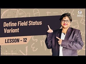 Lecture 12: How to Define Field Status Variant | SAP FICO | SAP S4 HANA | SAP FICO Tutorial |