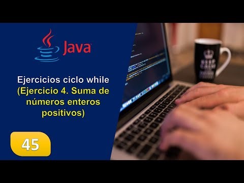 45. Ejercicios ciclo while (Ejercicio 4. Suma de números enteros positivos)