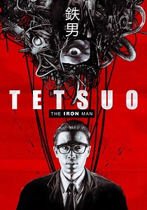 Tetsuo: The Iron Man - movie: watch streaming online