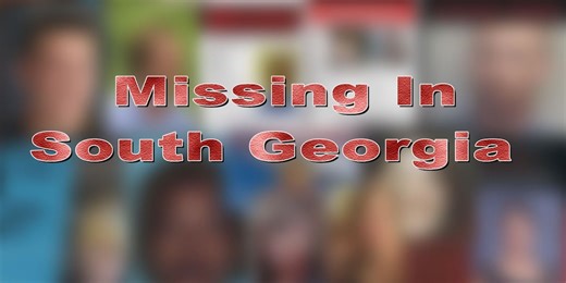 Missing in South Georgia: Over 30 missing person cases currently being investigated
