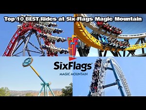 Top 10 BEST Rides at Six Flags Magic Mountain! | What Should YOU Ride and How LONG to Wait!?